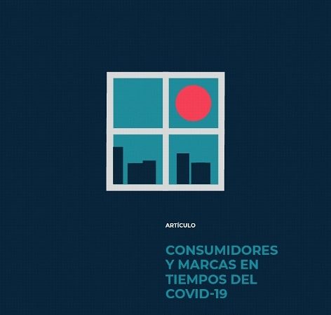 Marca LLYC realiza análisis de consumidores en tiempos de  Covid-19