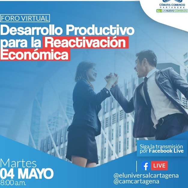 Foro sobre desarrollo productivo para la reactivación económica,  adelanta la cámara de comercio de cartagena,con el apoyo del matutino local «El universal».