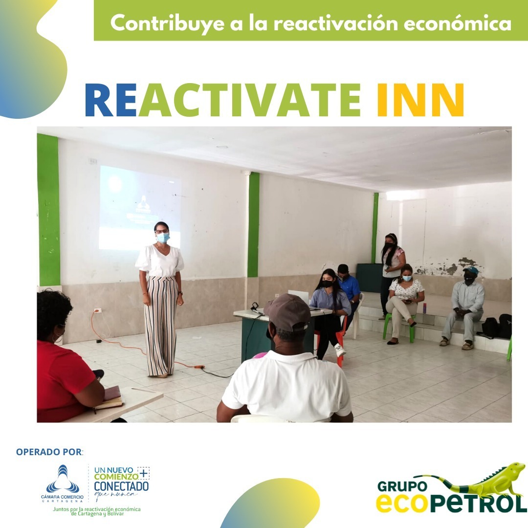 Reactívate Inn, El proyecto ideado por CCC, Ecopetrol y la Refinería de Cartagena para acompañar a micro y pequeñas empresas de la ciudad para